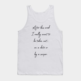 Sarcastic Quote for single people - Valentines day Tank Top